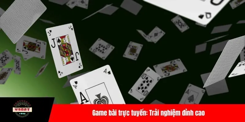 Trải nghiệm game bài trực tuyến với tỷ lệ thắng cao 2 game bài trực tuyến