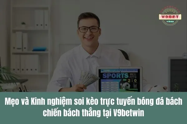 Soi kèo trực tiếp, cập nhật tỷ lệ kèo và dự đoán ngay khi trận đấu diễn ra 4 Soi kèo trực tiếp