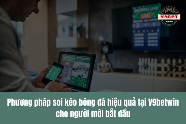 Soi kèo bóng đá tối nay, nhận những phân tích chính xác giúp bạn thắng cược 3 Soi kèo bóng đá tối nay